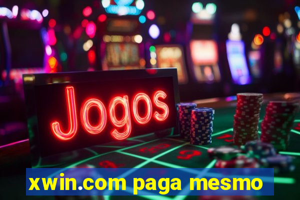 xwin.com paga mesmo